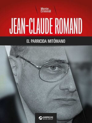 cover image of Jean-Claude Romand, el parricida mitómano